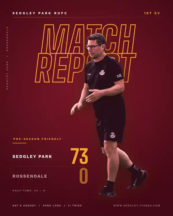 Sedgley Park RUFC match report graphic — Sedgley Park 73, Rossendale 0, pre-season friendly at Park Lane