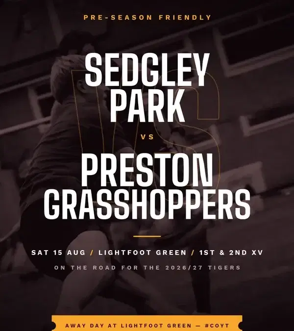 Sedgley Park RUFC fixture graphic - Sedgley Park versus Preston Grasshoppers, pre-season friendly away at Lightfoot Green, Saturday 15 August, 1st and 2nd XV