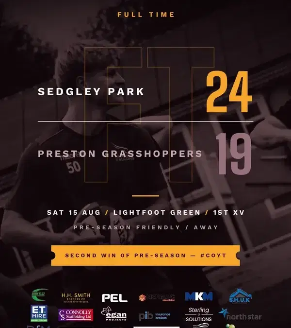 Sedgley Park RUFC full-time graphic - Sedgley Park 24, Preston Grasshoppers 19, pre-season friendly away at Lightfoot Green, Saturday 15 August