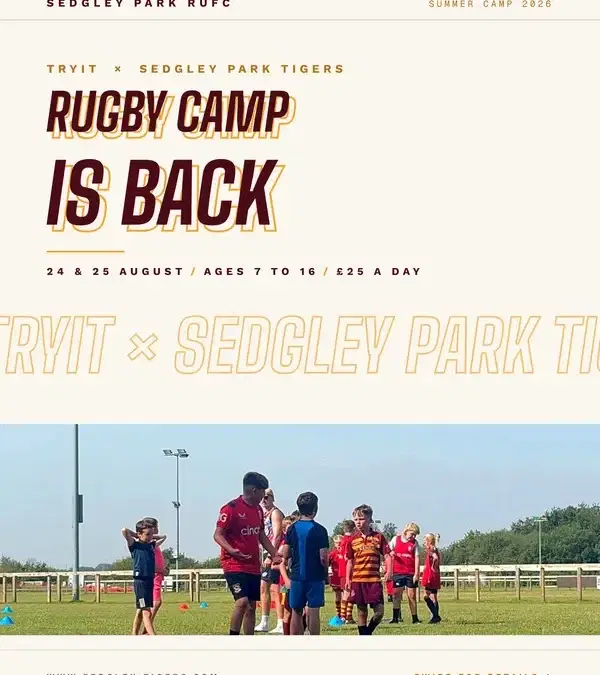 TRYIT x Sedgley Park Tigers Rugby Camp is back, 24 and 25 August 2026, ages 7 to 16, 25 pounds a day