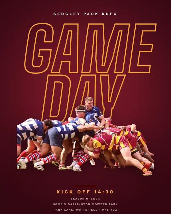 Game day. Sedgley Park RUFC v Darlington Mowden Park, Park Lane, Whitefield, kick off 14:30, season opener