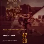 Full time graphic: Sedgley Park 47, Darlington Mowden Park 26 at Park Lane