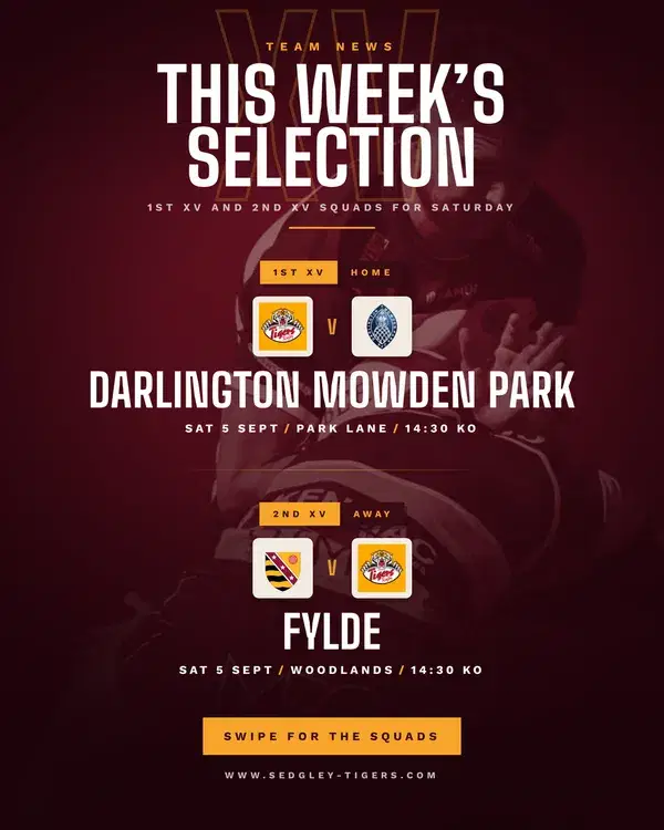 This week's selection. 1st XV v Darlington Mowden Park at Park Lane, 2nd XV away at Fylde, Saturday 5 September, 2.30pm kick off