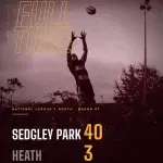 Sedgley Park match report flyer, Sedgley Park v Heath, National League 2 North Round 07